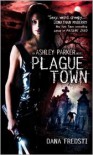 Plague Town  - Dana Fredsti