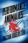 Performance Anomalies - Victor Robert Lee