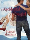 Accidental Cowgirl: A Loveswept Contemporary Romance - Maggie McGinnis