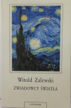 Zwiadowcy światła - Witold Zalewski