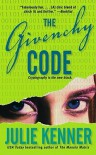 The Givenchy Code - Julie Kenner
