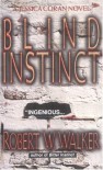 Blind Instinct - Robert W. Walker