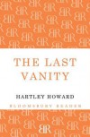 The Last Vanity - Hartley Howard