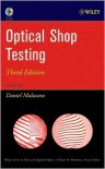 Optical Shop Testing (Wiley Series in Pure and Applied Optics) - Daniel Malacara