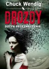 Drozdy. Dotyk przeznaczenia - Chuck Wendig