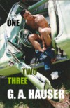 One, Two, Three - G.A. Hauser