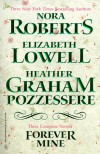 Forever Mine - Elizabeth Lowell, Heather Graham Pozzessere, Nora Roberts