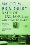 Rates of Exchange & Why Come to Slaka? - Malcolm Bradbury