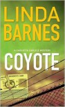 Coyote (Carlotta Carlyle Series #3) - Linda Barnes