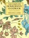 The Complete Homeopathy Handbook - Miranda Castro