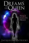 Dreams of the Queen  - Jacqueline Patricks, H.G. Mewis