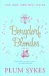 Bergdorf Blondes - Plum Sykes