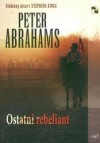 Ostatni rebeliant - Peter Abrahams