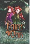 Il segreto delle gemelle. Fairy Oak: 1 - Elisabetta Gnone