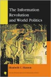 The Information Revolution and World Politics (New Millennium Books in International Studies) - Elizabeth Hanson