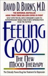 Feeling Good: The New Mood Therapy - David D. Burns