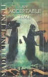 An Acceptable Time - Madeleine L'Engle