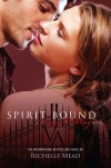 Spirit Bound - Richelle Mead