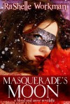 Masquerade's Moon - RaShelle Workman