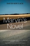 Marvin's Novel - David Koulack