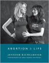 Abortion & Life - Jennifer Baumgardner, Tara Todras-Whitehill