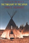 twilight of the Sioux: A cycle of the West, II - John G. Neihardt