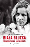 Biała Bluzka - Agnieszka Osiecka