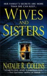 Wives and Sisters - Natalie R. Collins