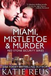 Miami, Mistletoe & Murder - Katie Reus