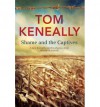 Shame and the Captives - Tom Keneally