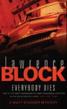 Everybody Dies (Matt Scudder Mysteries) - Lawrence Block