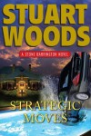 Strategic Moves (Stone Barrington, #19) - Stuart Woods