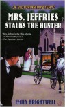 Mrs. Jeffries Stalks the Hunter (Mrs. Jeffries Series #19) - Emily Brightwell