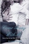 Come Away With Me - Kristen Proby