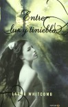 Entre luz y tiniebla - Laura Whitcomb