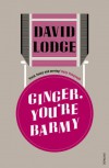 Ginger, You're Barmy - David Lodge