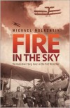 Fire in the Sky: The Australian Flying Corps in the First World War - Michael Molkentin