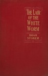 Lair of the White Worm (unabridged w/ original 1911 color illustrations by Pamela Colman Smith): The Garden of Evil - Bram Stoker, Pamela Colman Smith