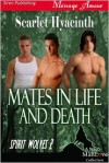 Mates in Life and Death - Scarlet Hyacinth