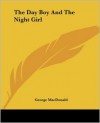 The Day Boy and the Night Girl - George MacDonald