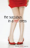 The Succubus in a Red Dress - Daniel David Garcia