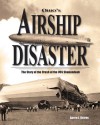 Ohio's Airship Disaster: The Story Of The Crash Of The Uss Shenandoah - Aaron J. Keirns