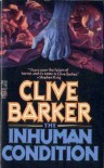 The Inhuman Condition  - Clive Barker