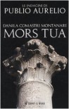 Mors tua - Danila Comastri Montanari