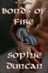 Bonds of Fire - Sophie  Duncan