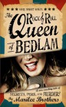 The Rock & Roll Queen of Bedlam: A Wise-Cracking Tale of Secrets, Peril, and Murder! - Marilee Brothers