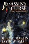 Assassin's Curse (The Witch Stone Prophecy) - 'Debra L Martin',  'David W Small'