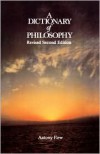 A Dictionary of Philosophy - Antony Flew,  Sarah Mitchell (Editor),  Jennifer Speak (Editor)