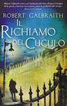 Il richiamo del cuculo - J.K. Rowling, Robert Galbraith