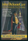 Four Complete Dr. Fell Mysteries: To Wake the Dead / The Blind Barber / The Crooked Hinge / The Case of the Constant Suicides - John Dickson Carr